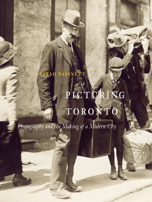 Title details for Picturing Toronto by Sarah Bassnett - Available